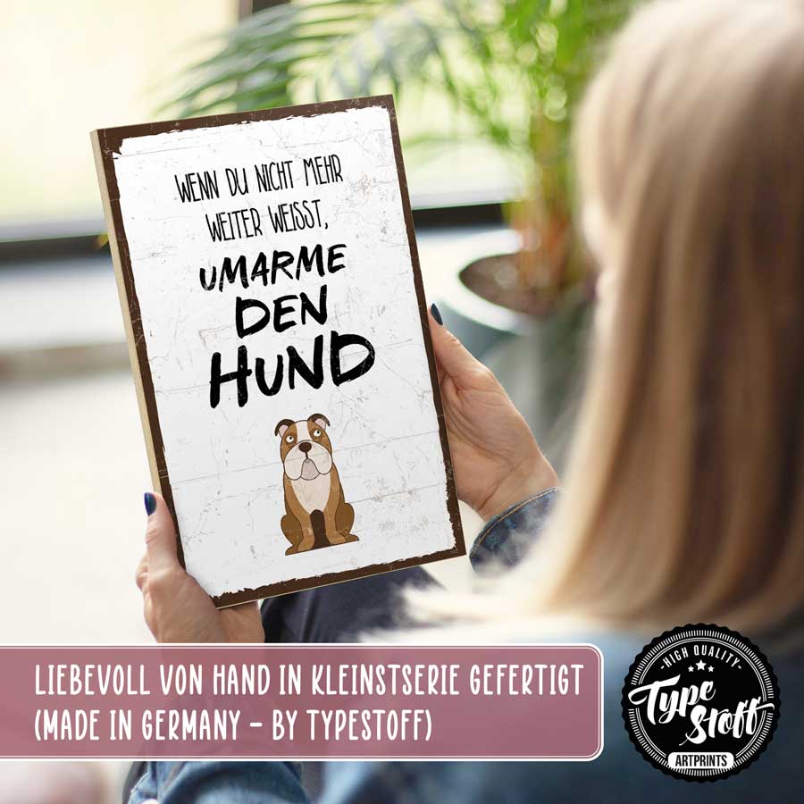 Holzschild mit Spruch - Umarme den Hund – GH-01562