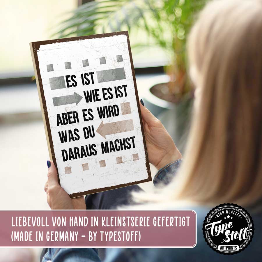Holzschild mit Spruch - Es ist wie es ist – GH-01566