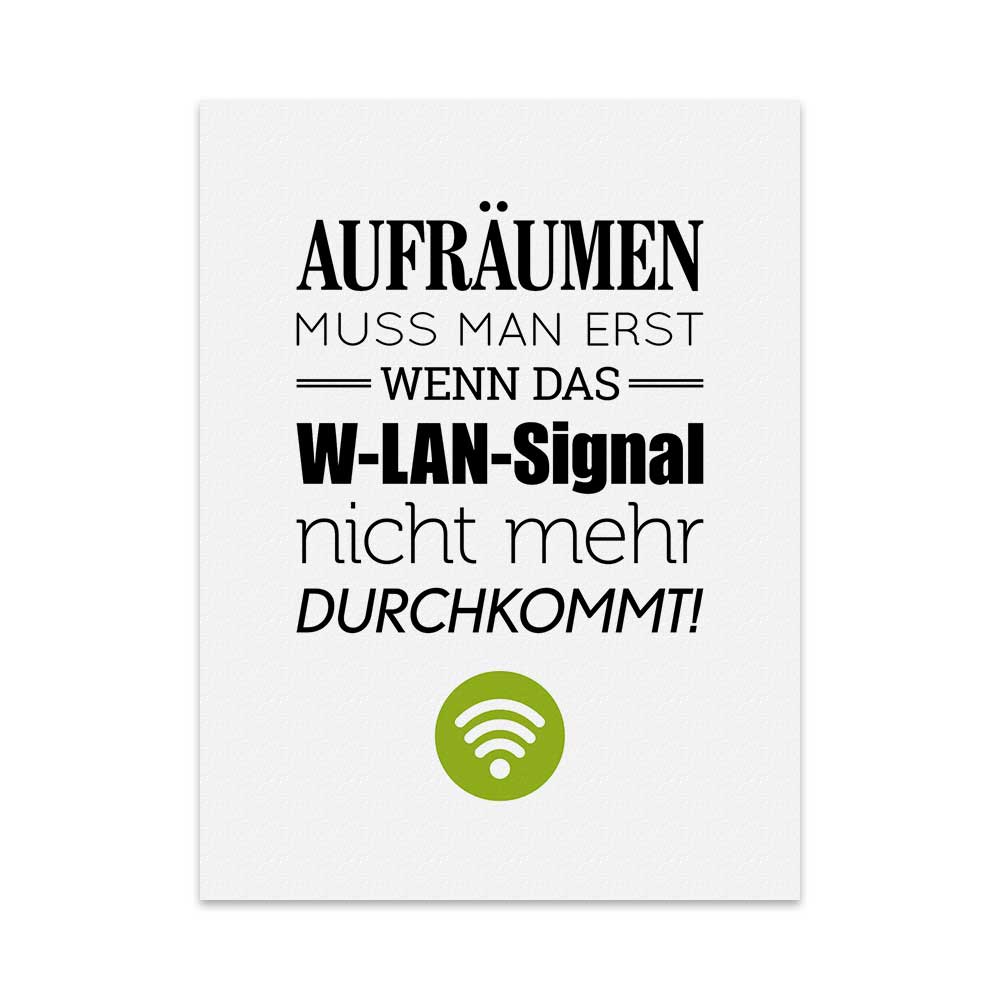 Kunstdruck mit Spruch - Ordnung - Aufräumen - Wlan - KD-00001-M/L