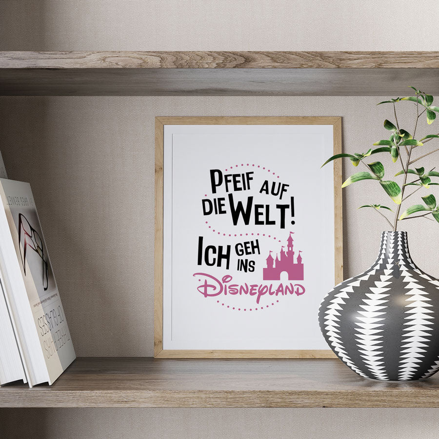 Kunstdruck mit Spruch - Hygge - Ich geh ins Disneyland - KD-00029-M