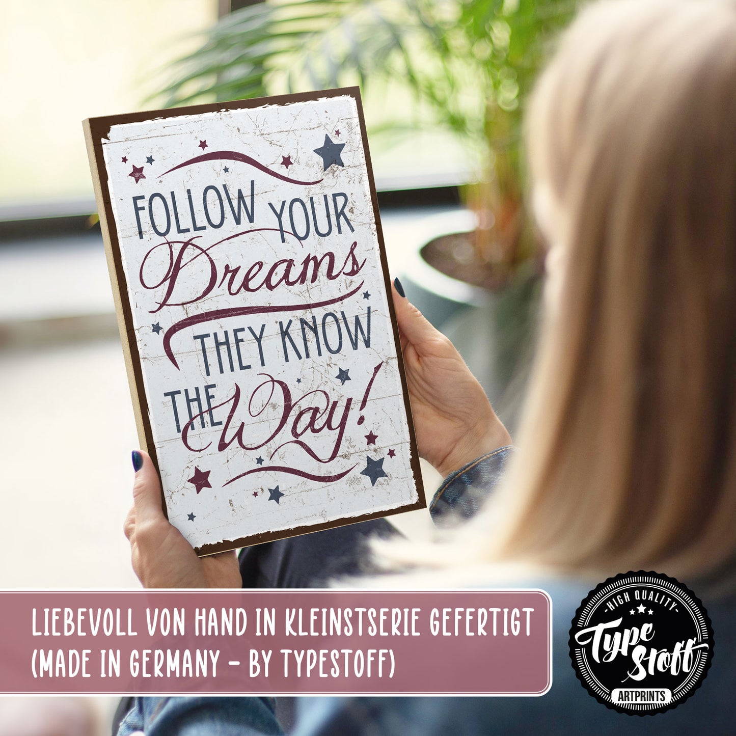 Holzschild mit Spruch - Follow your dreams - Motivation – HS-GH-00055