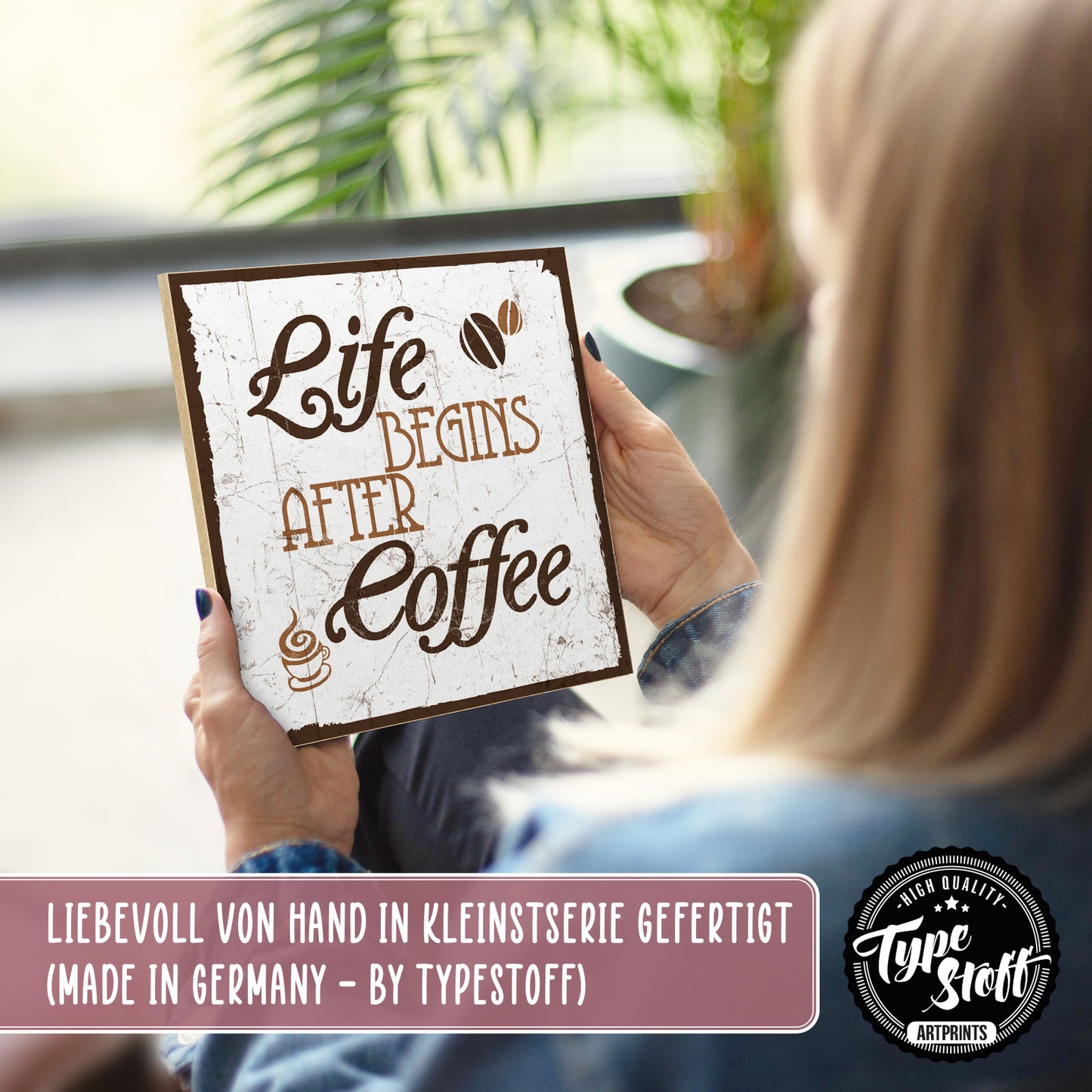 Holzschild mit Spruch - Kaffee - life begins after coffee – HS-QN-00074