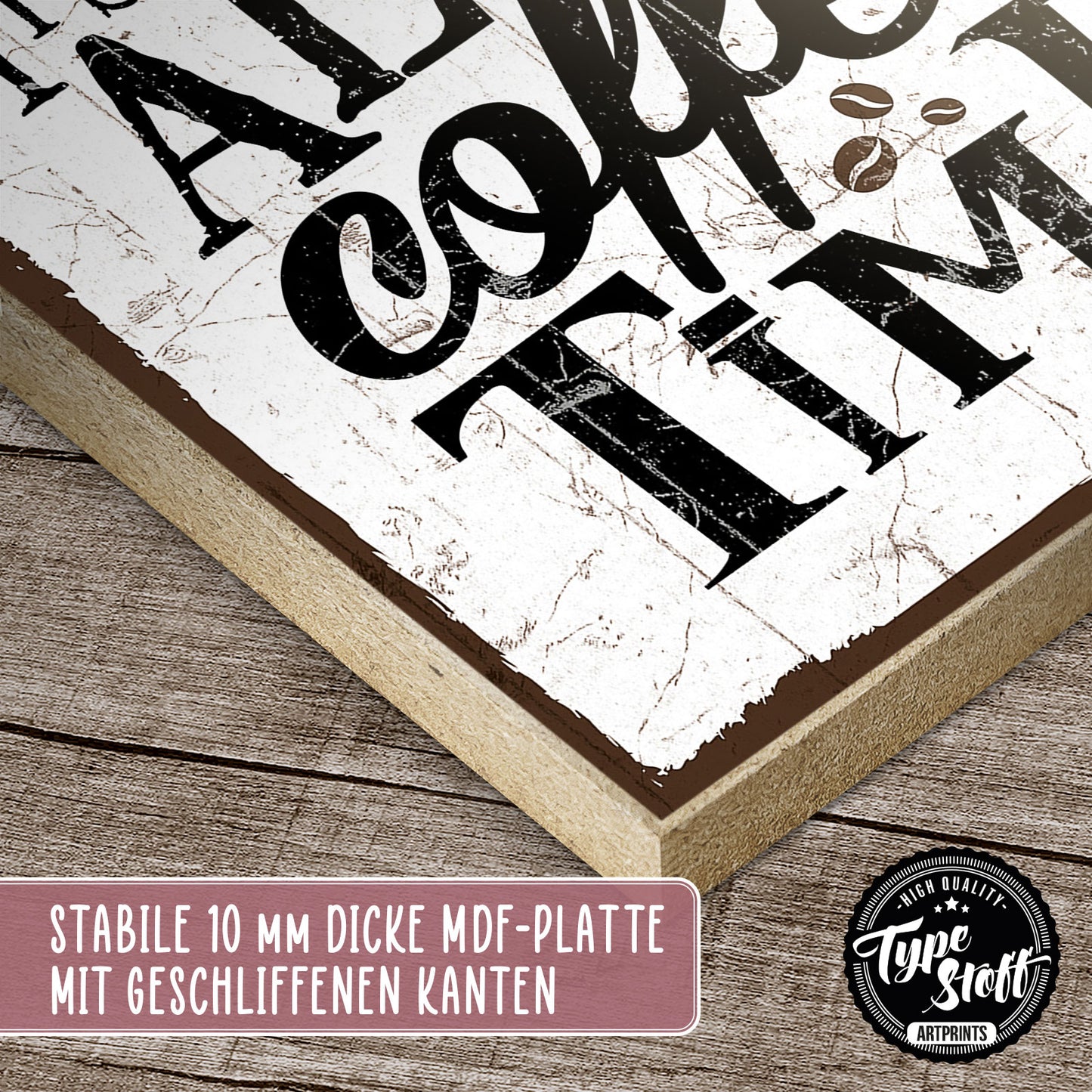 Holzschild mit Spruch - Kaffee - always coffee time – HS-QN-00086