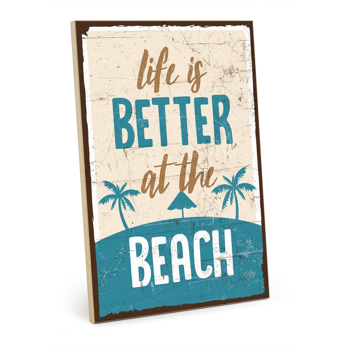 Holzschild mit Spruch - Life is better at the beach – HS-GH-00136