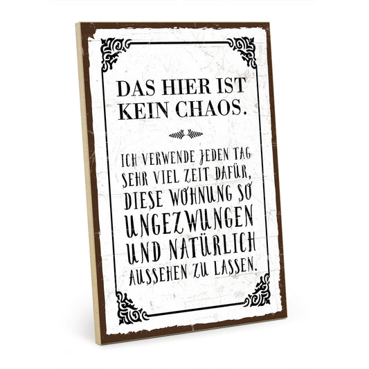 Holzschild mit Spruch - Chaos Wohnung Ordnung – HS-GH-00179