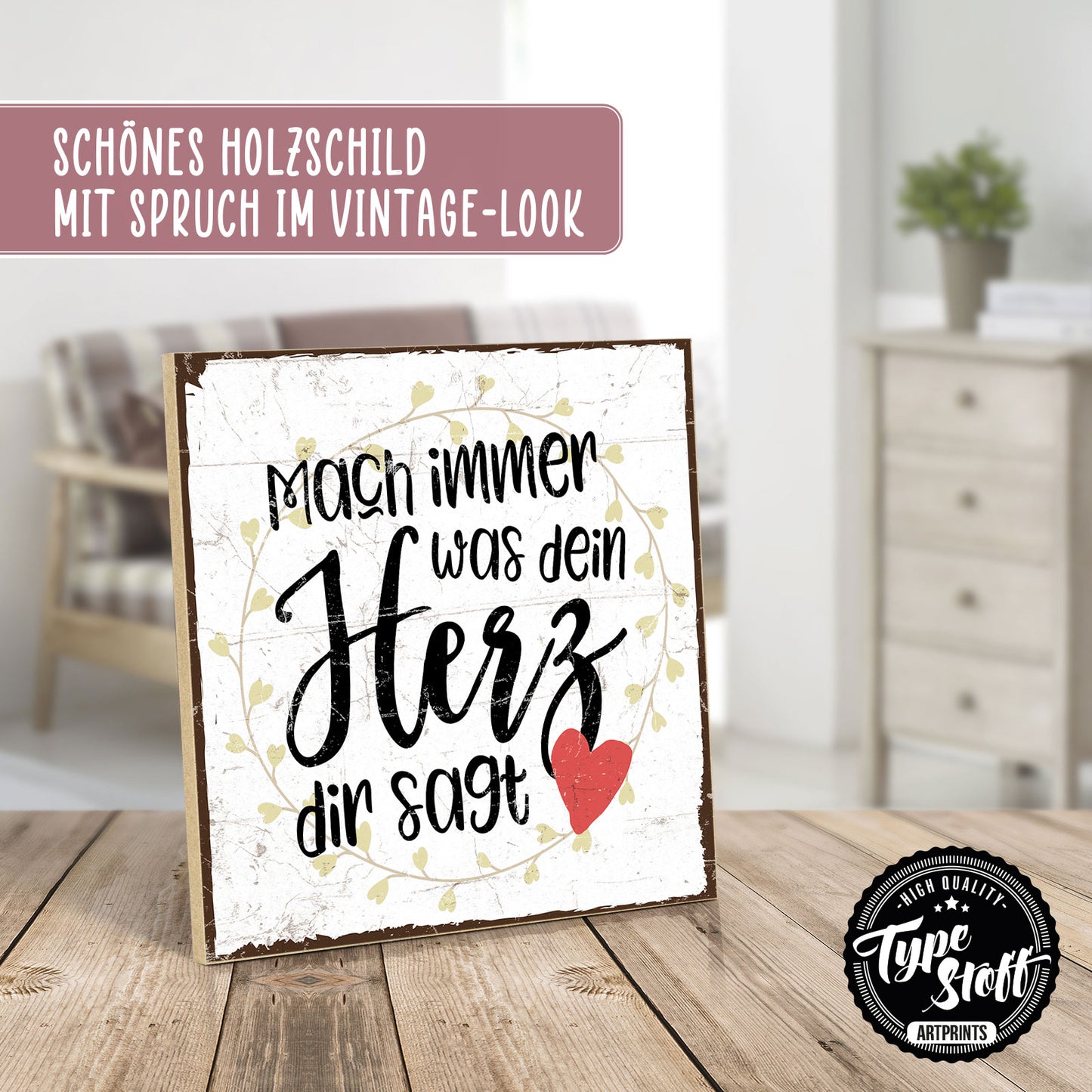 Holzschild mit Spruch - Hygge - Was dein Herz dir sagt - HS-QN-00240