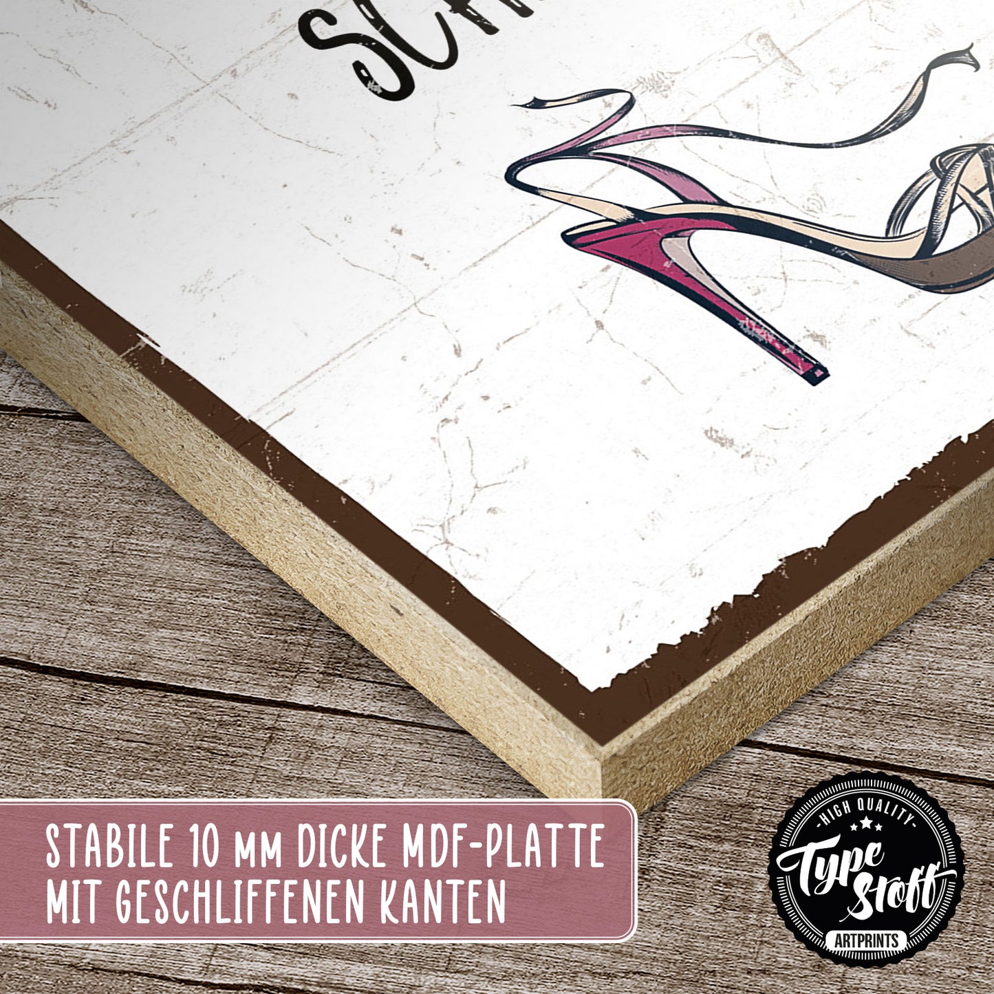 Holzschild mit Spruch - Zu viele Schuhe - zu wenig Schrank - HS-GH-00242