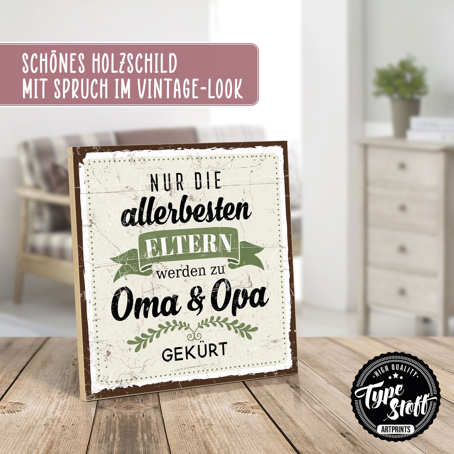 Holzschild mit Spruch - Eltern zu Oma und Opa gekürt - HS-QN-00256