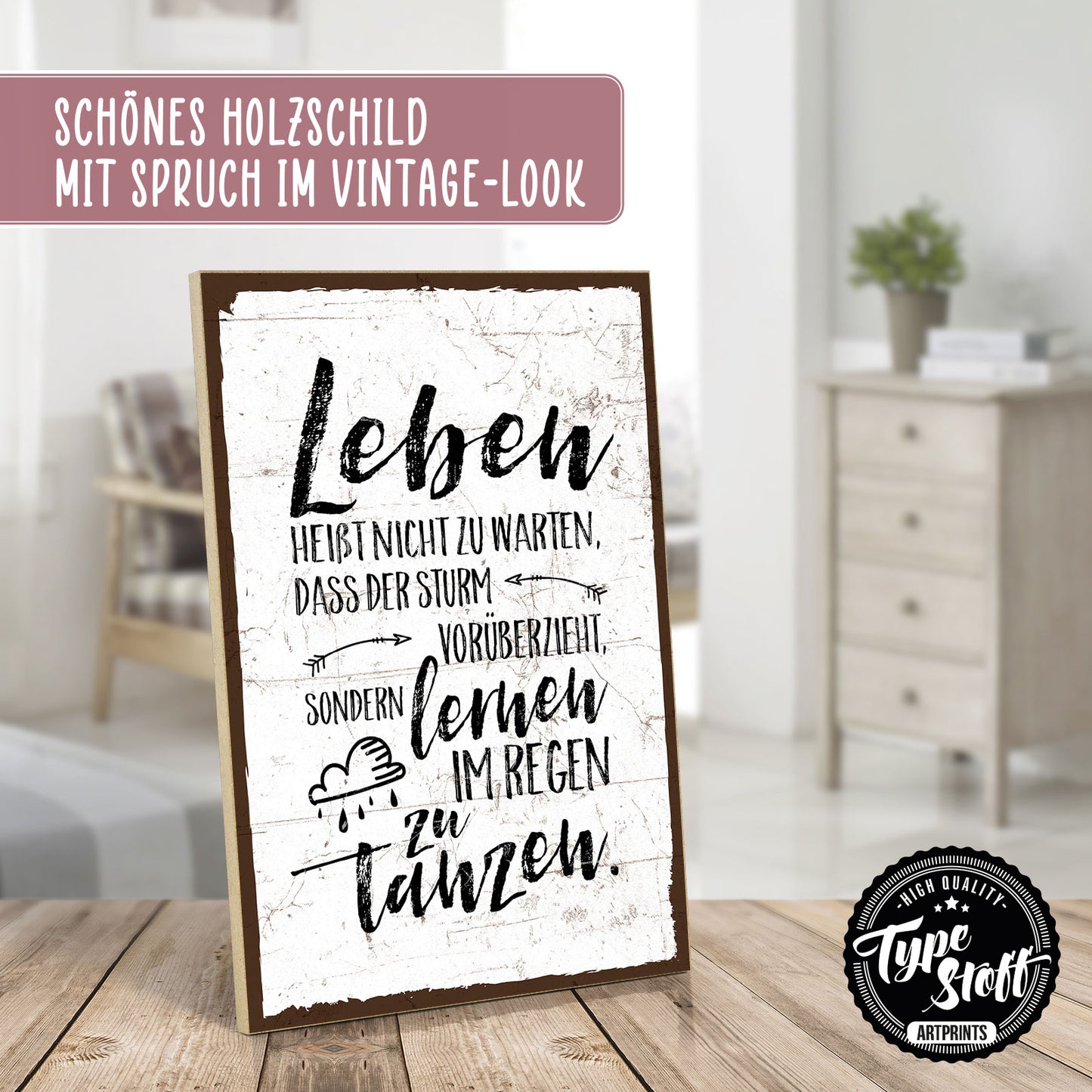 Holzschild mit Spruch - Im Regen tanzen - HS-GH-00257