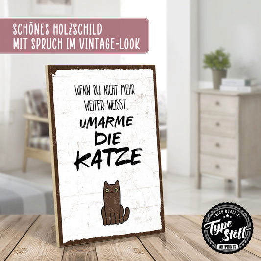 Holzschild mit Spruch - Umarme die Katze - HS-GH-00261