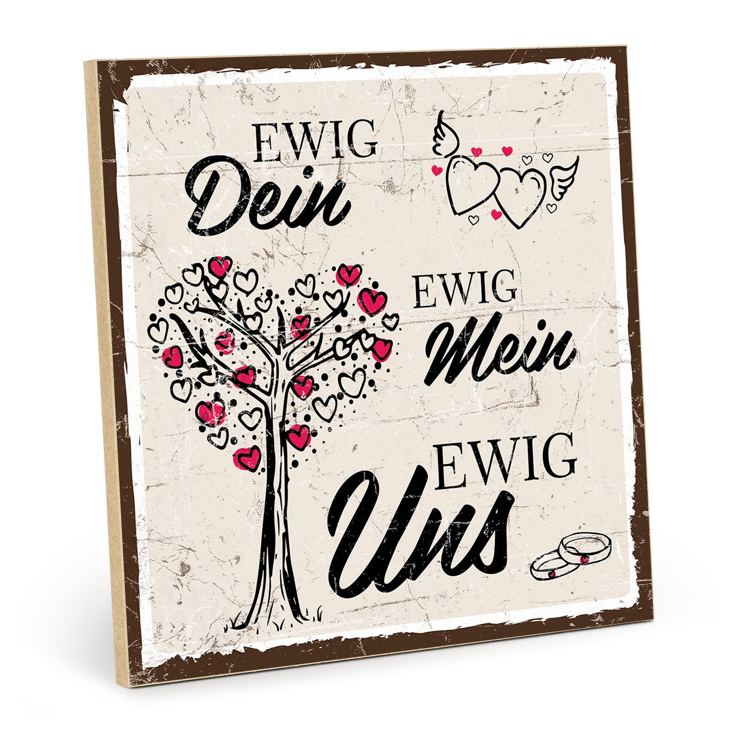 Holzschild mit Spruch - Liebe - Ewig Dein - Ewig mein - HS-QN-00301
