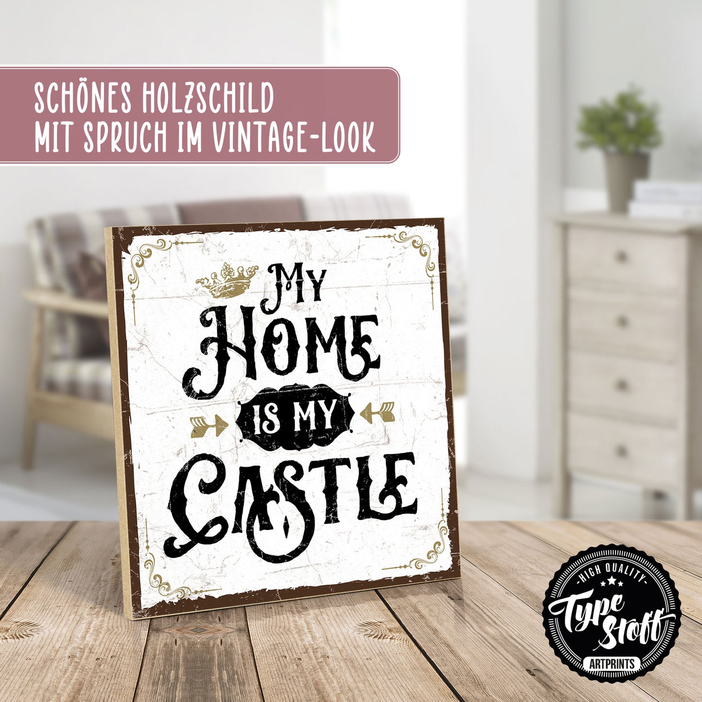 Holzschild mit Spruch - Zuhause - My home is my castle - HS-QN-00310