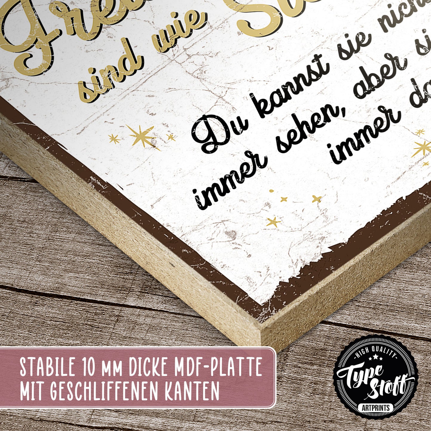 Holzschild mit Spruch - Freunde sind wie Sterne - immer da - HS-QN-00361