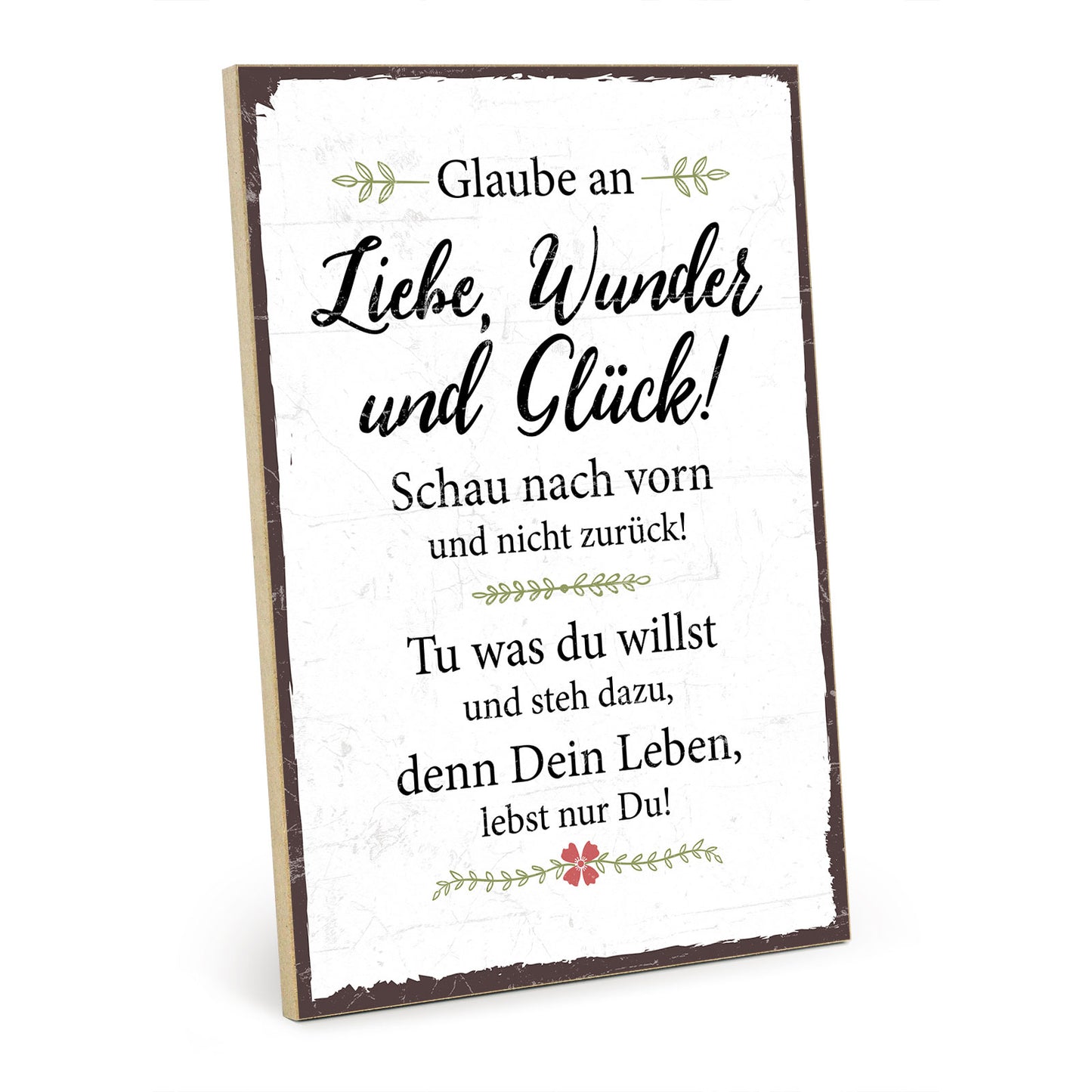 Holzschild mit Spruch - Glaube an Wunder Liebe und Glück - HS-GH-00362