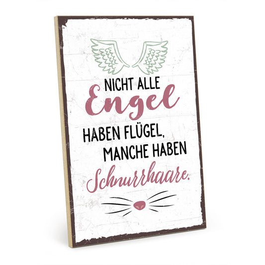 Holzschild mit Spruch - Katze - nicht alle Engel lügel - HS-GH-00373