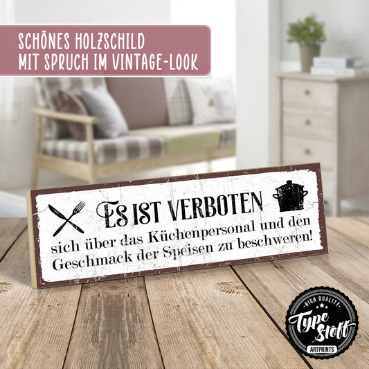 Holzschild mit Spruch - Küche - Verboten sich zu beschweren - HS-KQ-00387