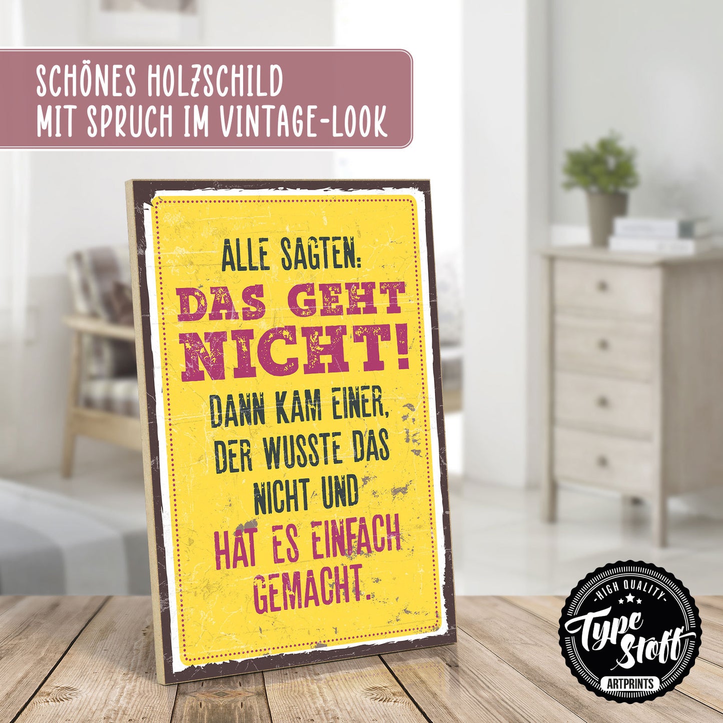 Holzschild mit Spruch - Motivation - das geht nicht - HS-GH-00390