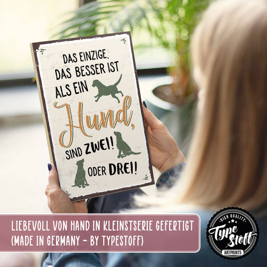 Holzschild mit Spruch - Mehr Hunde – GH-00397