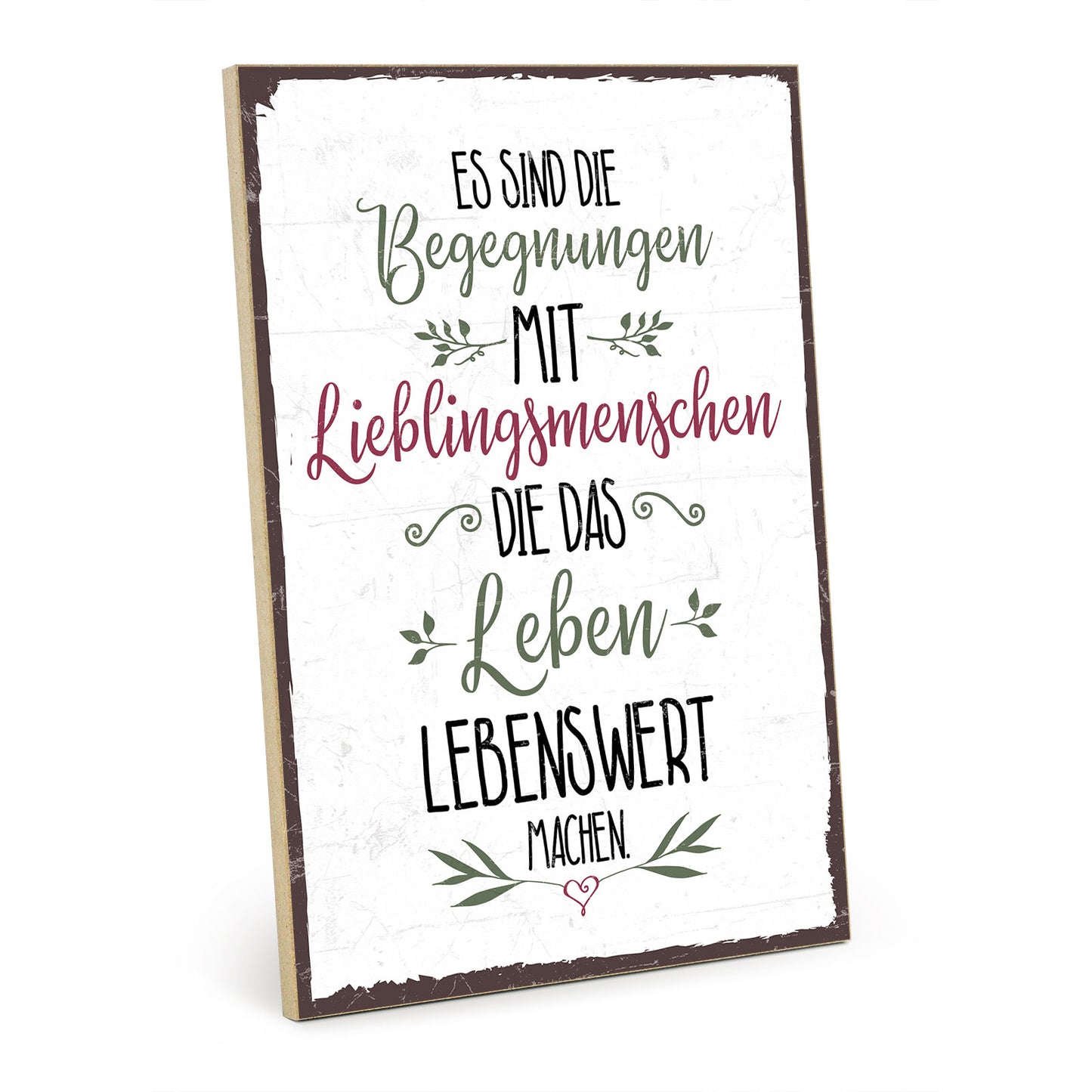 Holzschild mit Spruch - Begenungen mit Lieblingsmenschen – GH/XH-00406
