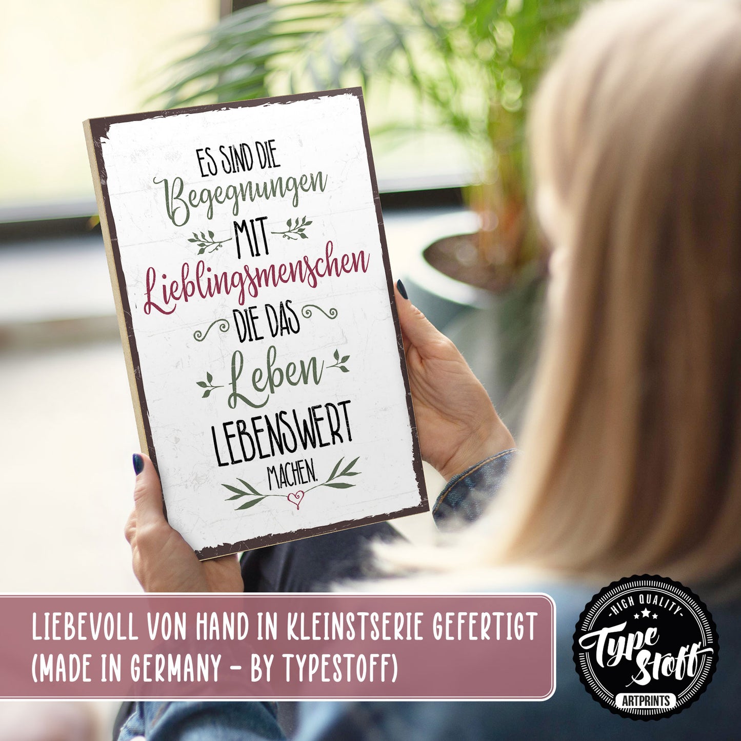 Holzschild mit Spruch - Begenungen mit Lieblingsmenschen – GH/XH-00406