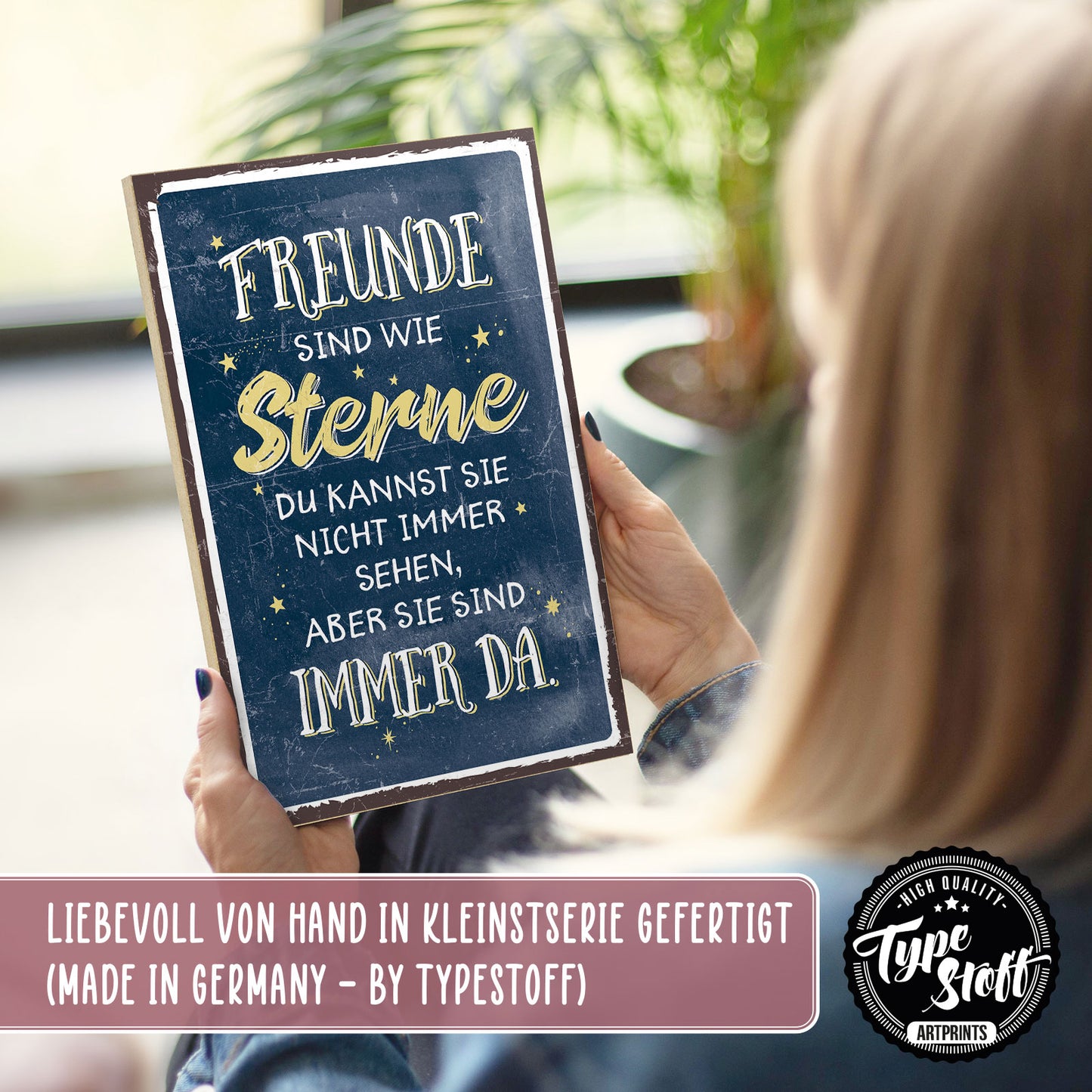 Holzschild mit Spruch - Freunde sind wie Sterne - immer da – HS-GH-00407