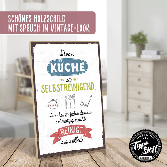 Holzschild mit Spruch - Selbstreinigende Küche – HS-GH-00457
