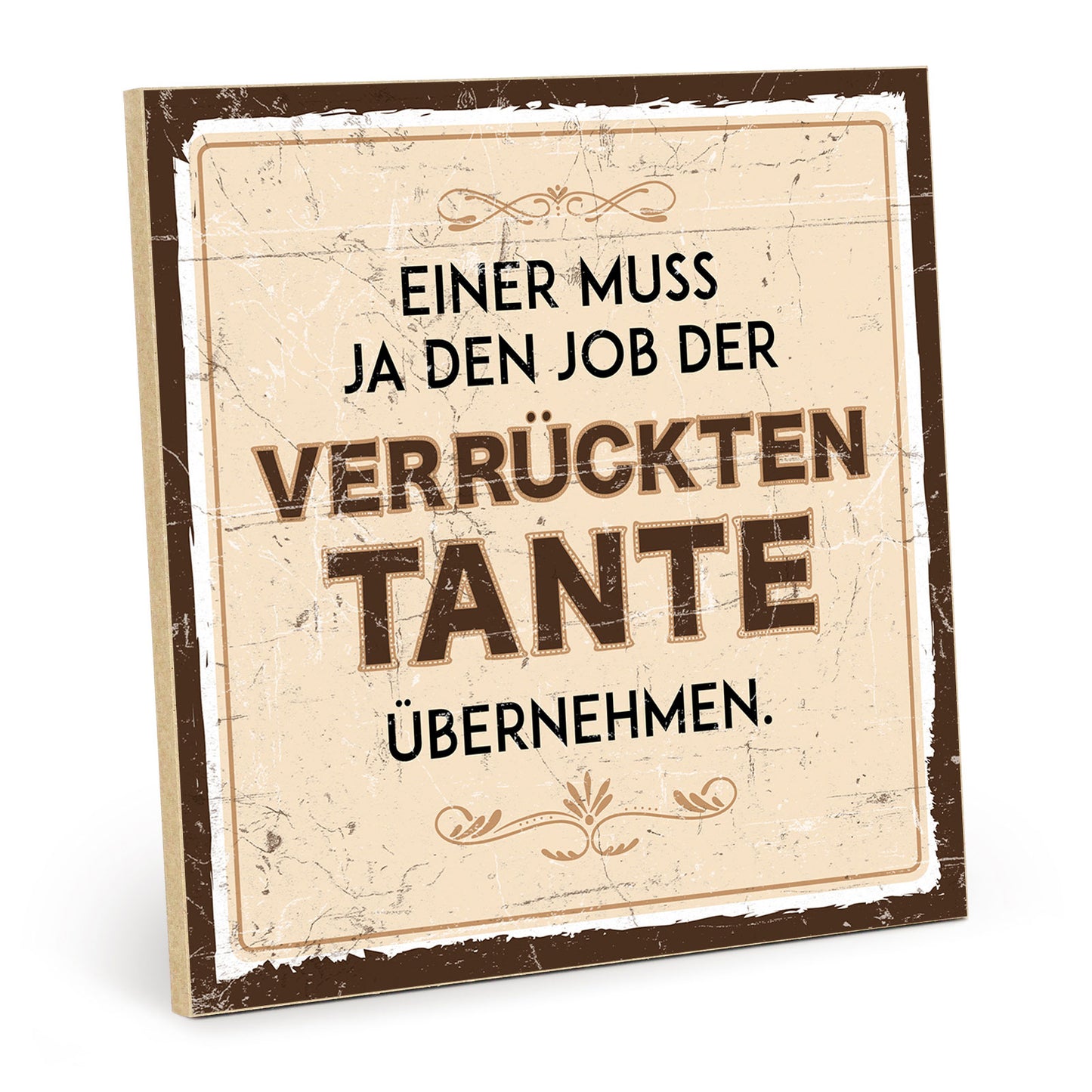 Holzschild mit Spruch - Job der verrückten Tante – HS-QN-00459