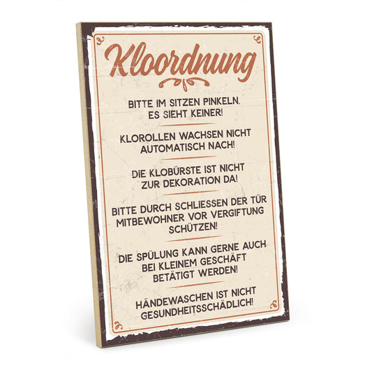 Holzschild mit Spruch - Kloordnung - im Sitzen pinkeln – HS-GH-00477