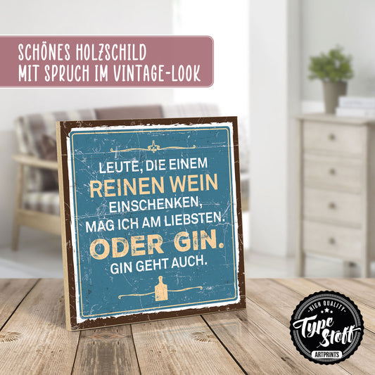 Holzschild mit Spruch - Reinen Wein einschenken – HS-QN-00480