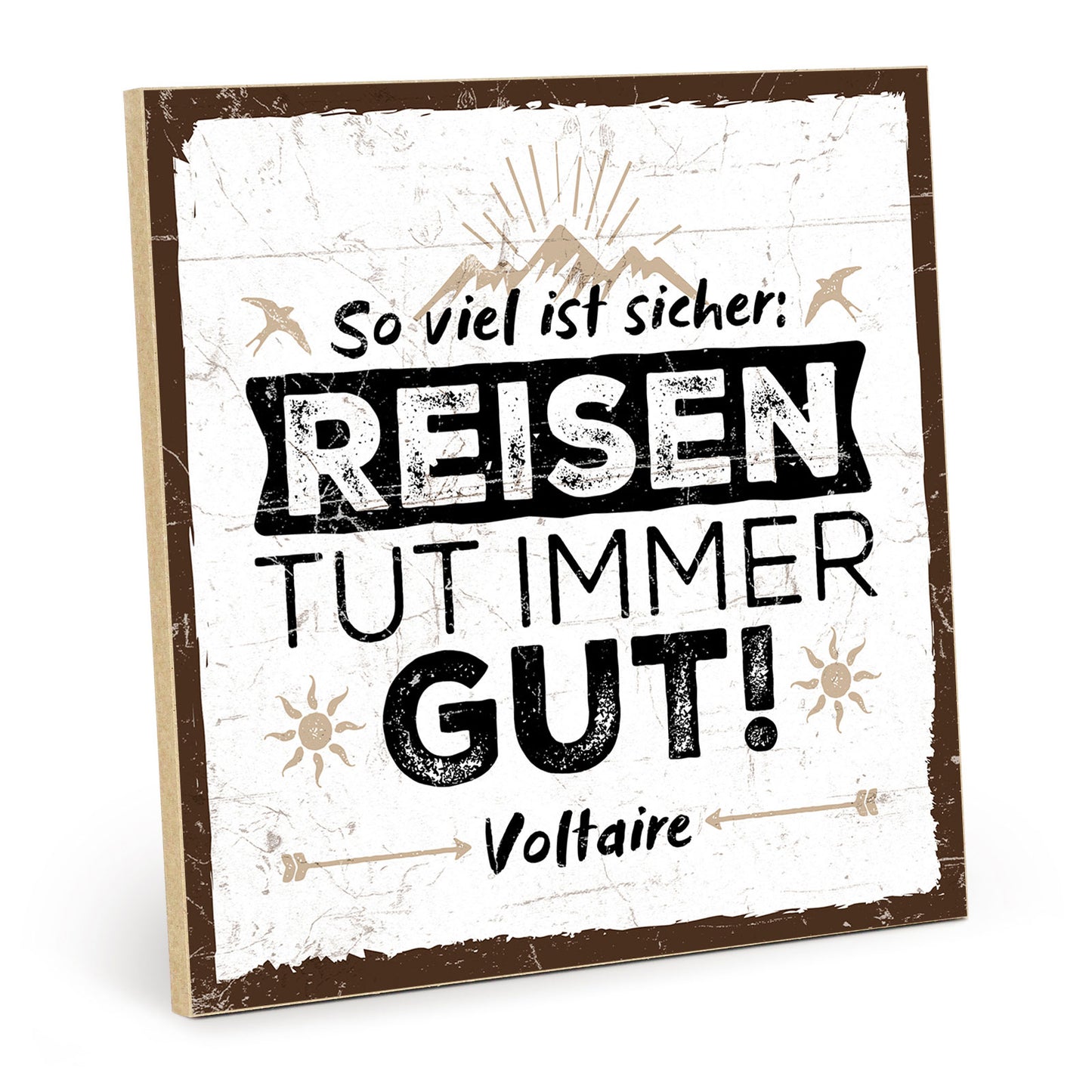 Holzschild mit Spruch - Reisen tut immer gut – HS-QN-00493