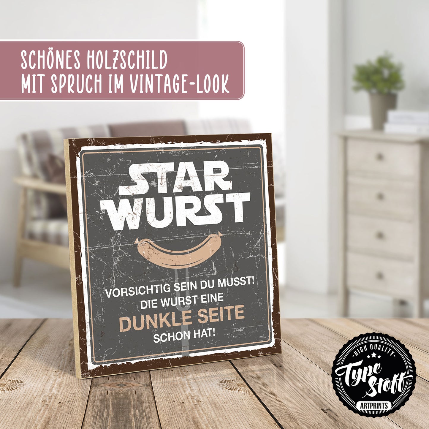 Holzschild mit Spruch - Starwurst - dunkle Seite – HS-QN-00495