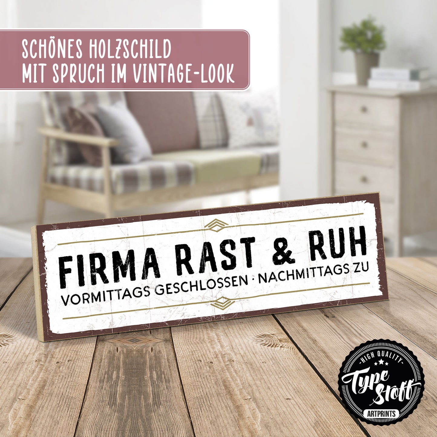 Holzschild mit Spruch - Büro - Firma Rast und Ruh – HS-KQ-00626