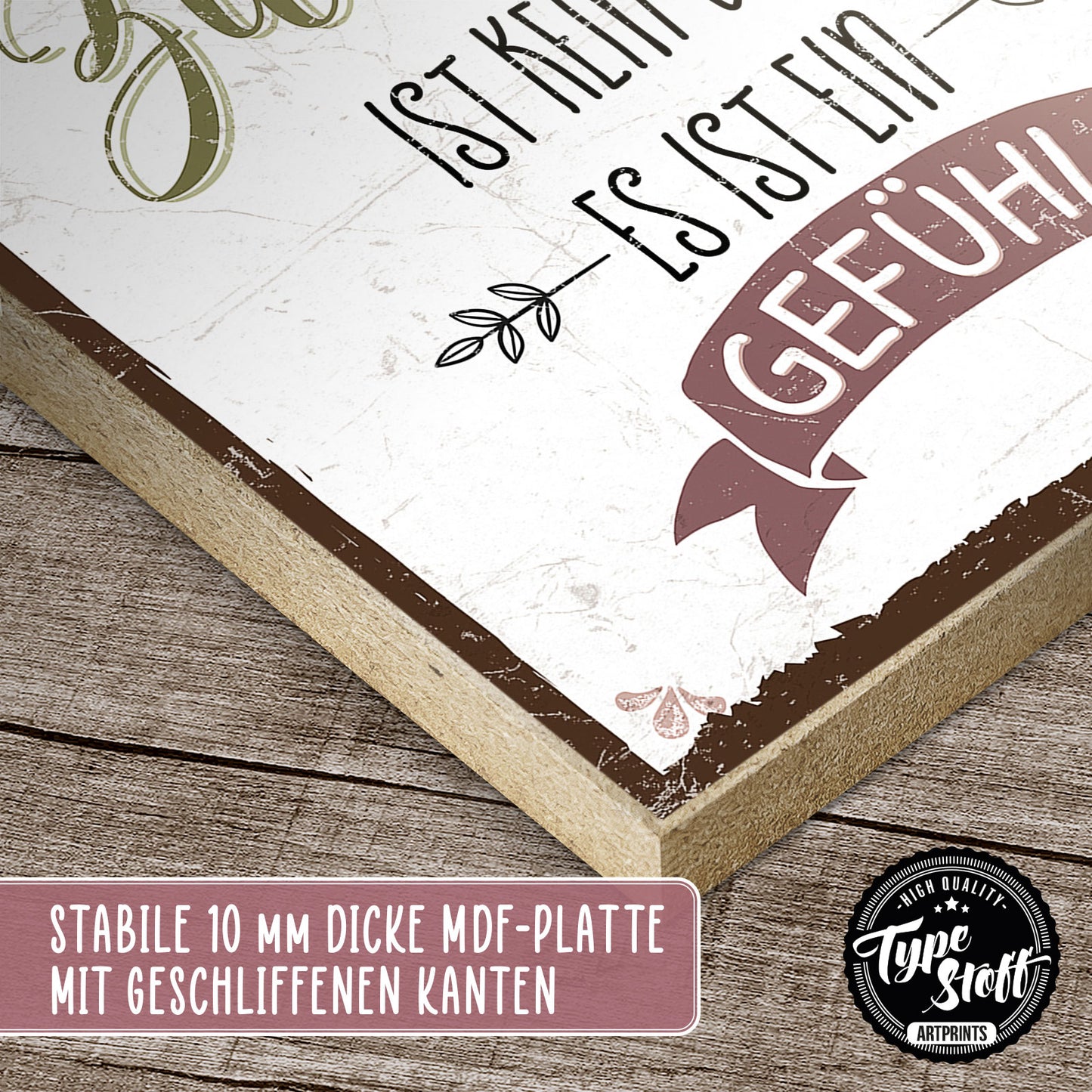 Holzschild mit Spruch - Zuhause ist kein Ort - Gefühl – HS-QN-00663