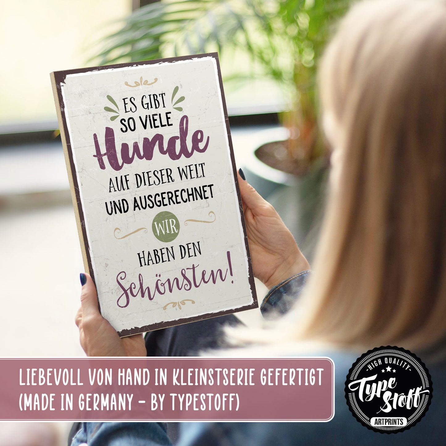 Holzschild mit Spruch - So viele Hunde auf der Welt – HS-GH-00671