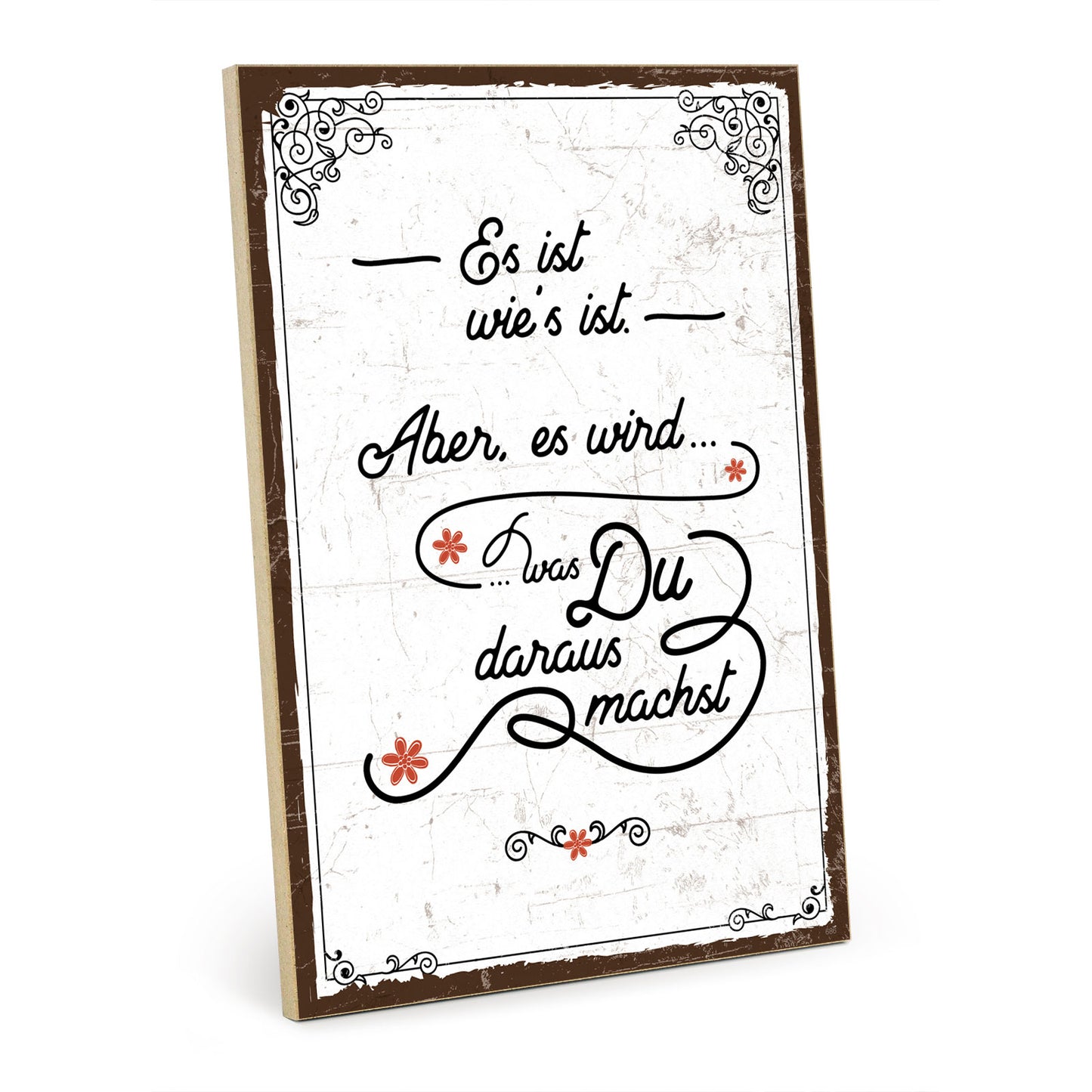 Holzschild mit Spruch - Motivation - Es ist wie es ist – HS-GH-00686