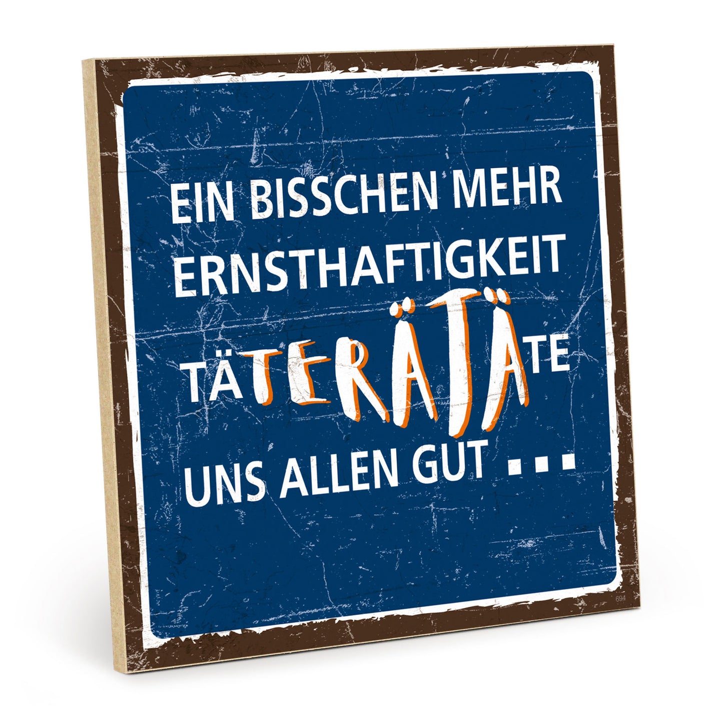 Holzschild mit Spruch - Hygge - Ernsthaftigkeit – HS-QN-00694