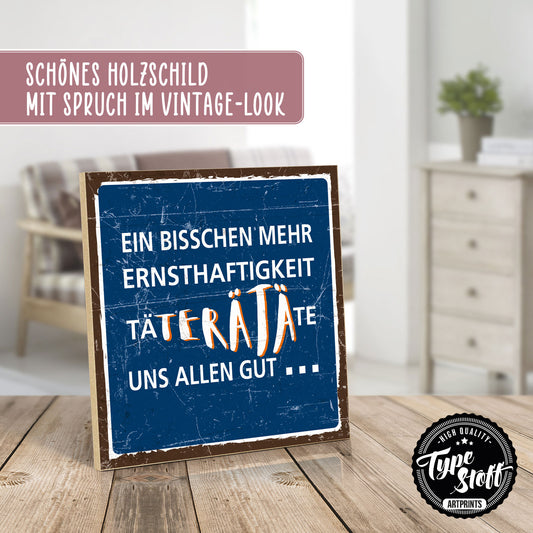 Holzschild mit Spruch - Hygge - Ernsthaftigkeit – HS-QN-00694