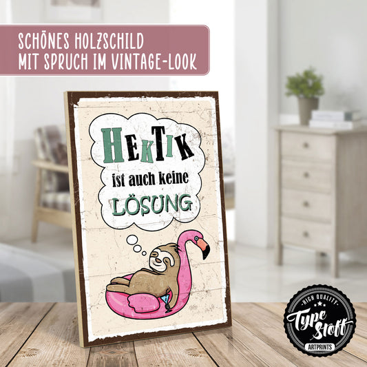 Holzschild mit Spruch - Hygge - Hektik ist auch keine Lösung - HS-GH-00722