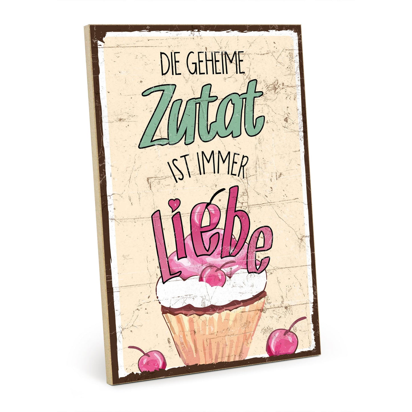 Holzschild mit Spruch - Liebe - Die geheime Zutat – HS-GH-00725