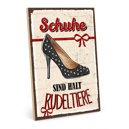 Holzschild mit Spruch - Schuhe sind halt Rudeltiere – HS-GH-00745