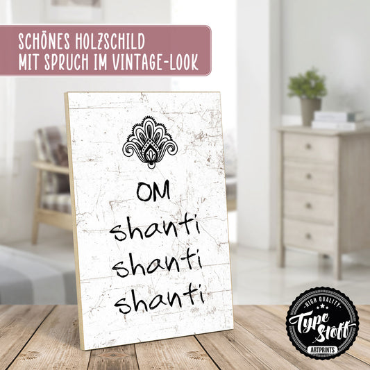 Holzschild mit Spruch - Hygge - om shanti - HS-GH-00751