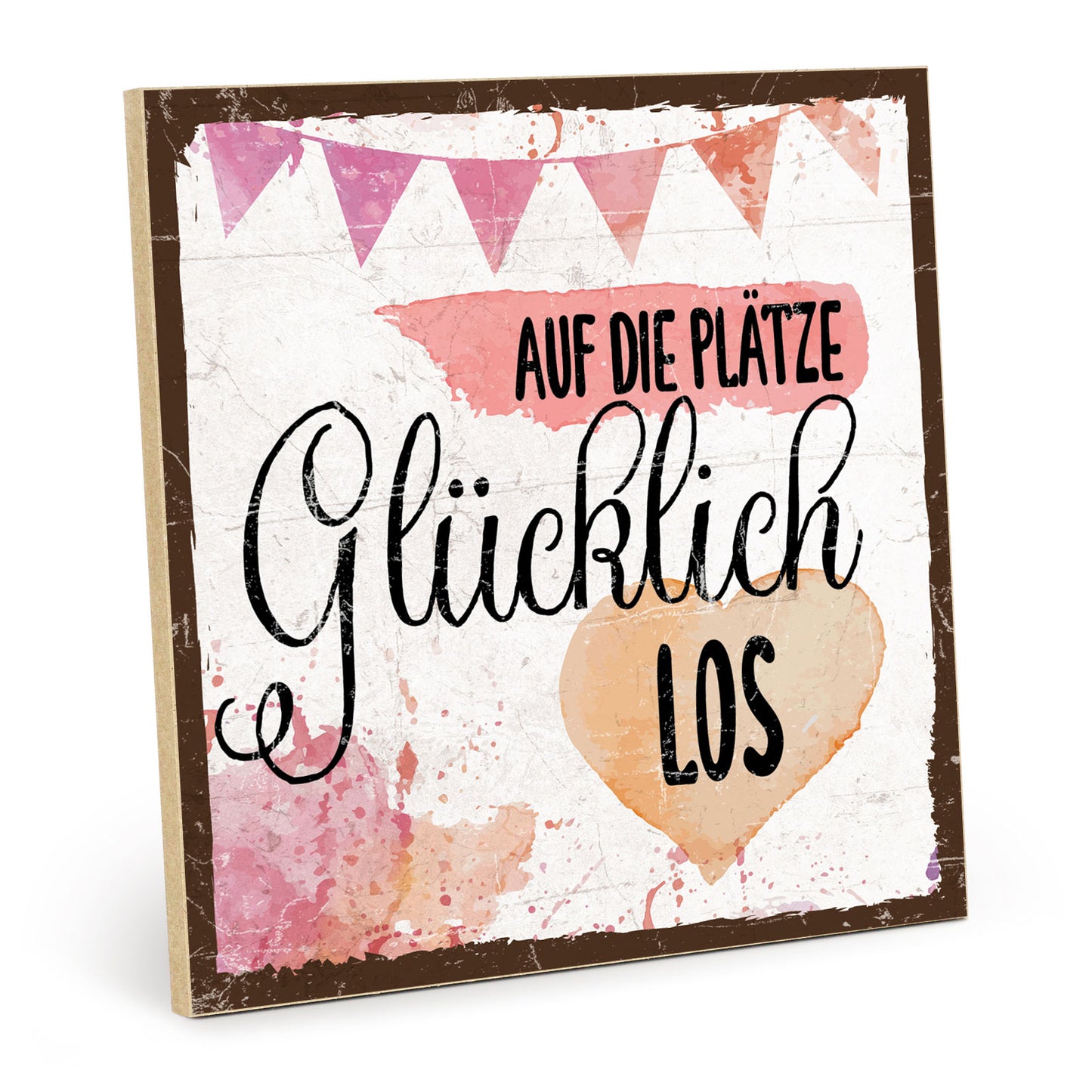 Holzschild mit Spruch - Auf die Plätze glücklich los – HS-QN-00758