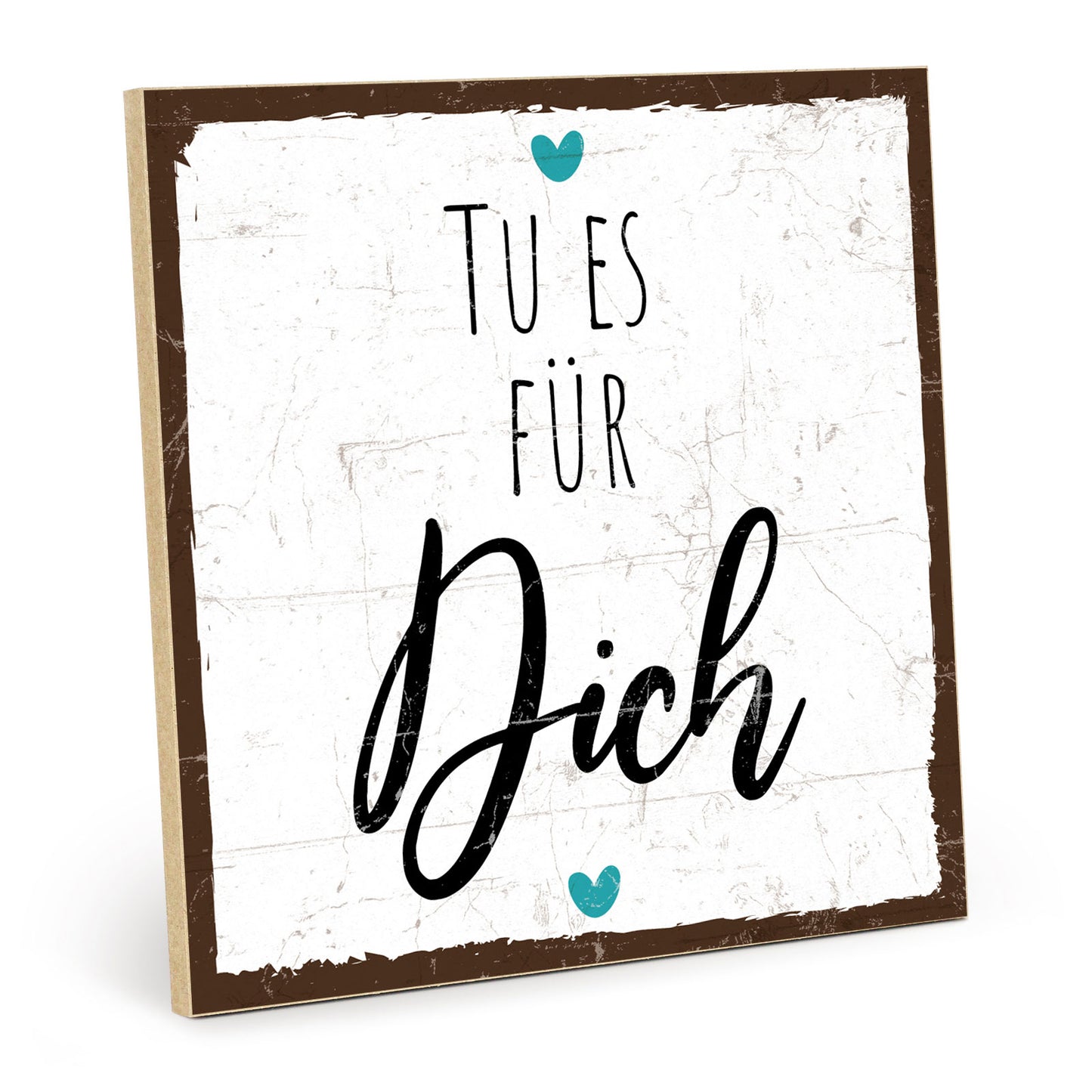 Holzschild mit Spruch - Hygge - Tu es für dich – HS-QN-00764