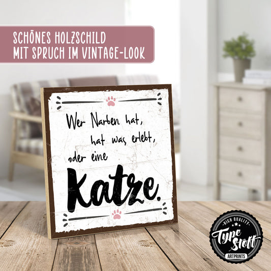 Holzschild mit Spruch - Katze - Wer Narben hat – HS-QN-00765