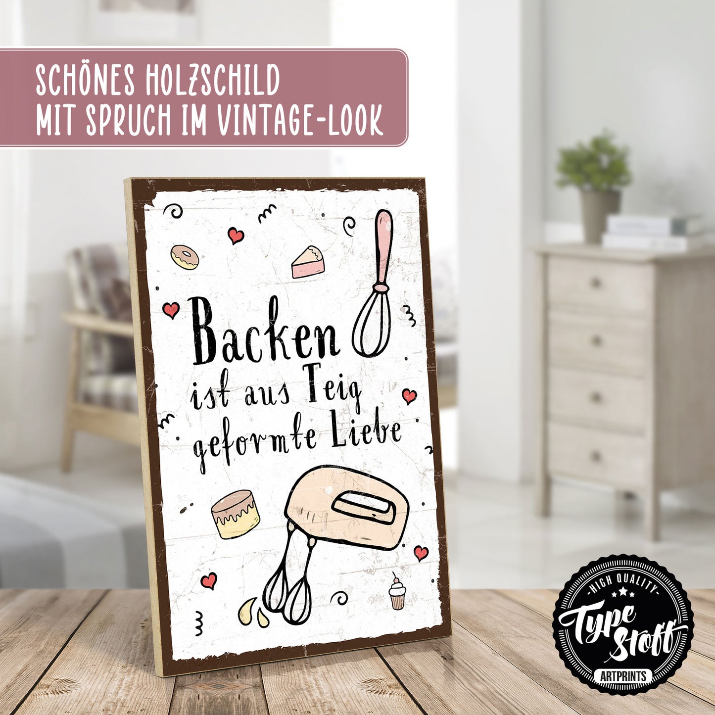 Holzschild mit Spruch - Küche - Backen - Teig - Liebe – HS-GH-00775