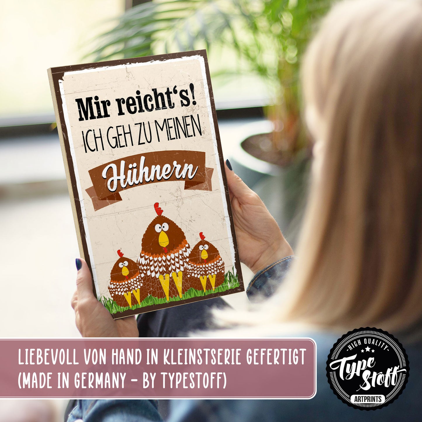 Holzschild mit Spruch - Mir reichts - ich geh zu den Hühnern – HS-GH-00777