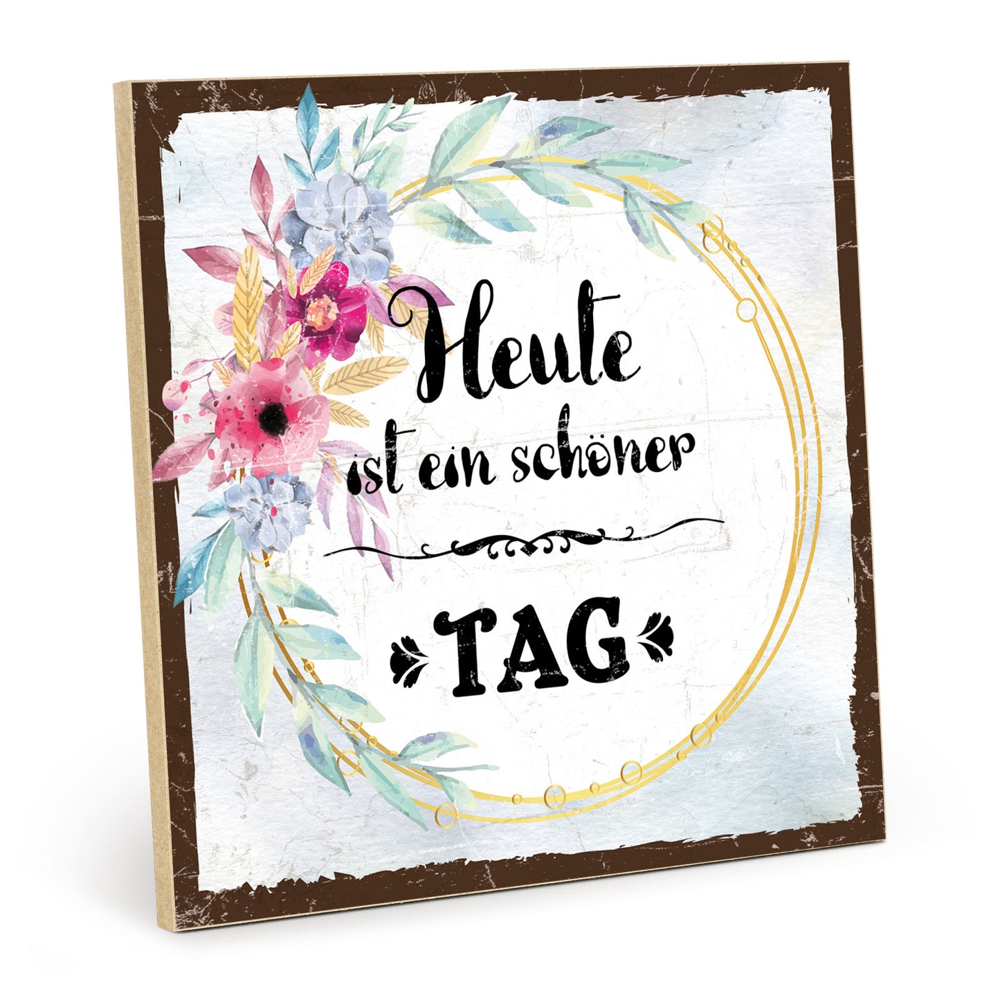 Holzschild mit Spruch - Hygge - Heute ist ein schöner Tag – HS-QN-00788