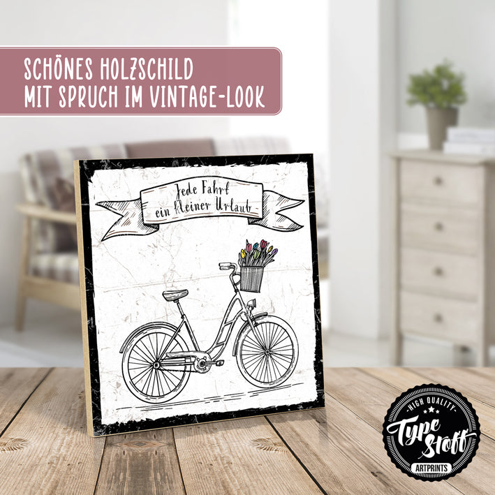 Holzschild mit Spruch - Fahrrad - Jede Fahrt ein Urlaub – HS-QN-00848