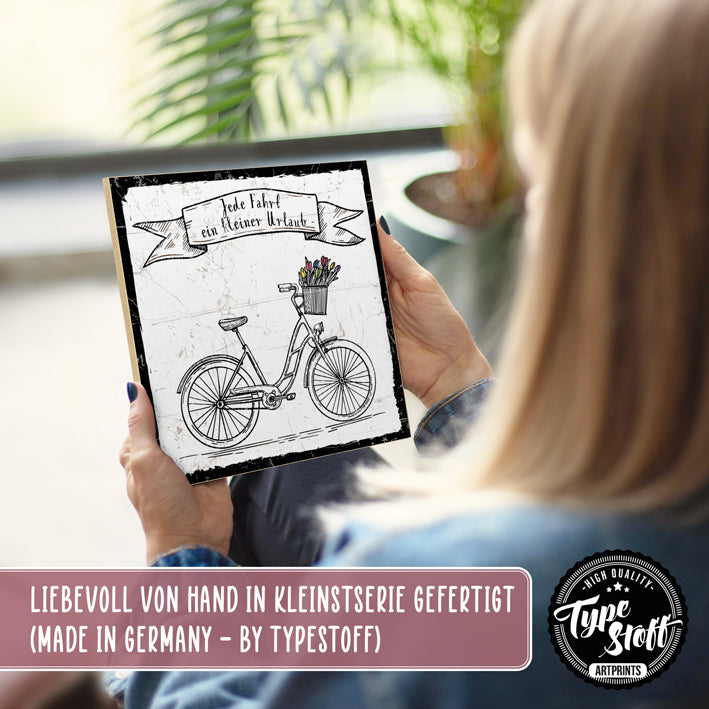 Holzschild mit Spruch - Fahrrad - Jede Fahrt ein Urlaub – HS-QN-00848