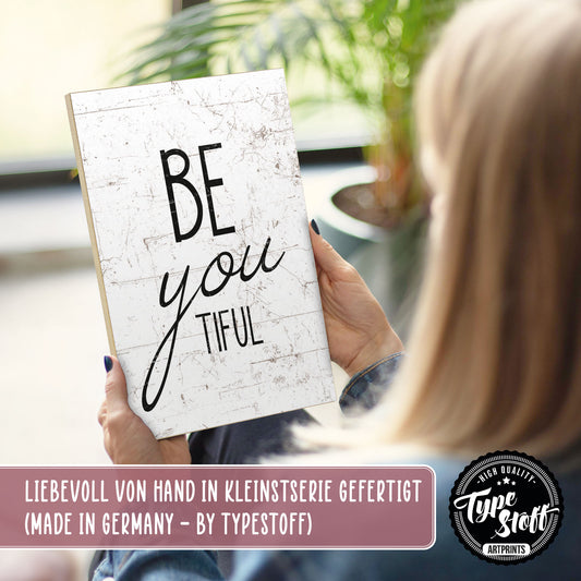 Holzschild mit Spruch - Hygge - be you tiful – HS-GH-00851